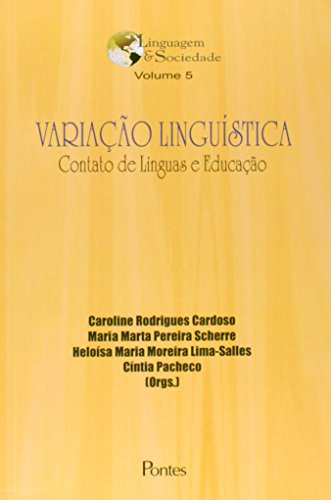 Variação Línguistica: Contato de Língus e Educação - Vol.5, livro de Caroline Rodrigues Cardoso