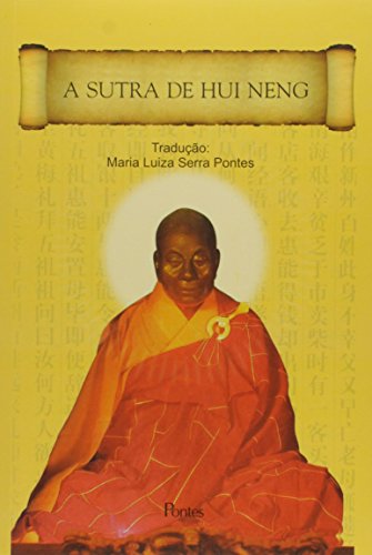 Sutra de Hui Neng, A, livro de Maria Luiza Serra Pontes
