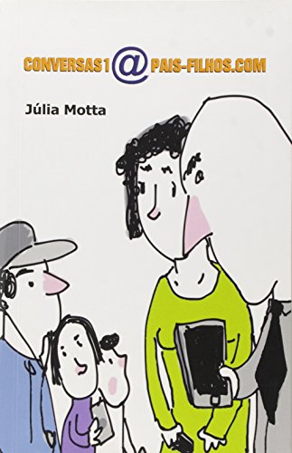 Conversas1@Pais-Filhos.Com, livro de Julia Motta