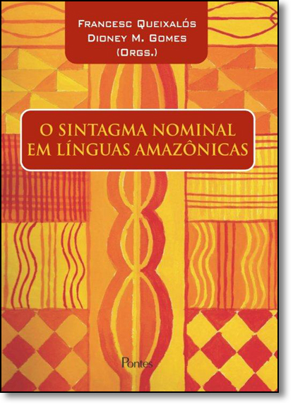 Sintagma Nominal em Línguas Amazônicas, O, livro de Francesc Queixalós