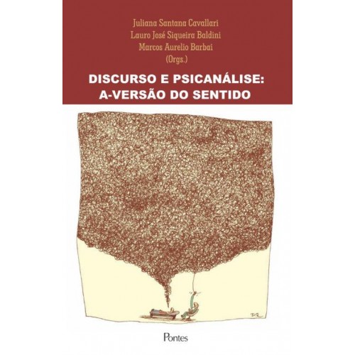 Discurso e Psicanálise: A-versão do Sentido, livro de Juliana Santana Cavallari