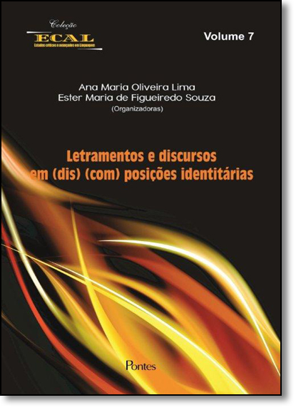 Letramentos e Discursos em Dis Com Posições Identitárias, livro de Ana Maria Oliveira Lima