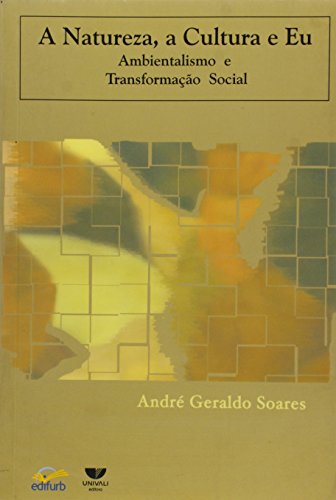 A natureza, a cultura e eu, livro de André Geraldo Soares