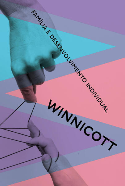 Família e desenvolvimento individual, livro de Donald Winnicott