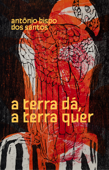 A terra dá, a terra quer, livro de Antônio Bispo dos Santos