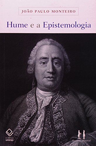 Hume e a Epistemologia, livro de João Paulo Monteiro
