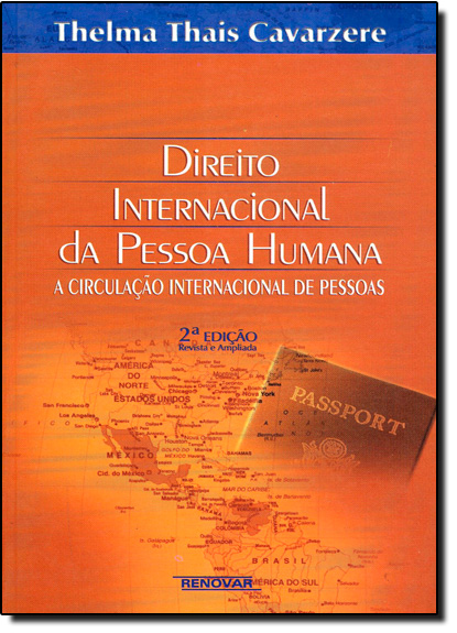 Direito Internacional da Pessoa Humana, livro de Thelma Thais Cavarzere
