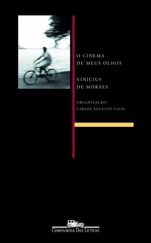 O CINEMA DE MEUS OLHOS, livro de Vinicius de Moraes