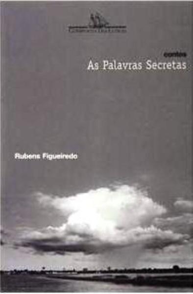 AS PALAVRAS SECRETAS, livro de Rubens Figueiredo