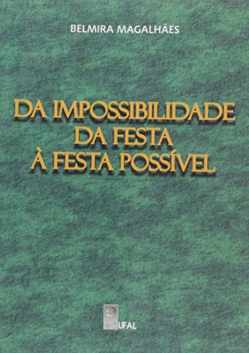 Da Impossibilidade Da Festa A Festa Possivel, livro de naobuscaraspornenhumautor