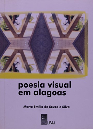 Poesia Visual em Alagoas, livro de Marta Emília de Souza e Silva