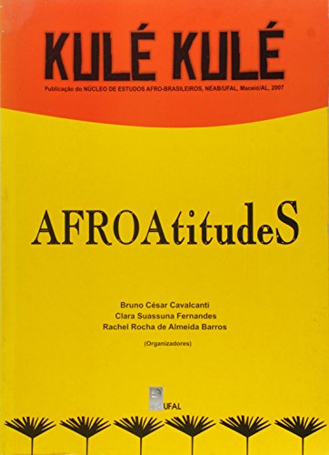 Kule Kule - Afroatitudes, livro de naobuscaraspornenhumautor