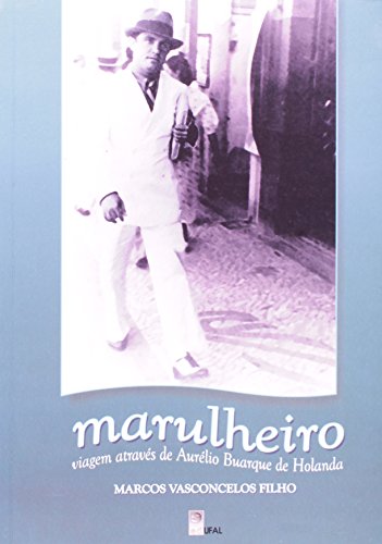 Marulheiro. Viagem Atraves De Aurelio, livro de Ruth Vasconcelos