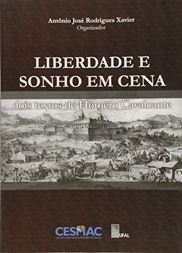 Liberdade e Sonho em Cena, livro de Antônio José Rodrigues Xavier