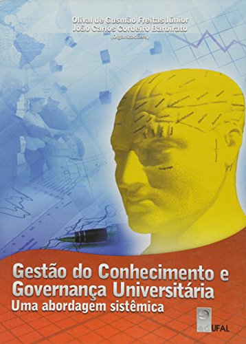 Gestão do Conhecimento e Governança Universitária. Uma Abordagem Sistêmica, livro de Olival de Gusmão Freitas Jr.