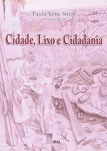 Cidade, Lixo E Cidadania, livro de Paula Yone Stroh