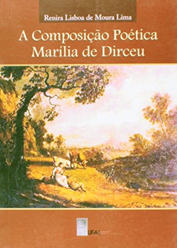 A Composição Poética de Marília de Dirceu, livro de Renira Lisboa de Moura Lima
