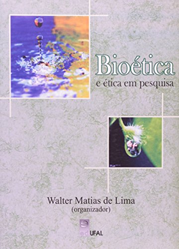 Bioética E ética Em Pesquisa, livro de Renato Kaufmann