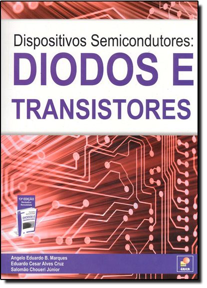 Dispositivos Semicondutores: Diodos e Transistores, livro de MARQUES/CRUZ/CHOUERI