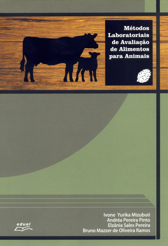 Métodos laboratoriais de avaliação de alimentos para animais, livro de Ivone Yurica Mizubuti, Andréa Pereira Pinto, Bruno Mazzer de Oliveira Ramos e Elzânia Sales Pereira