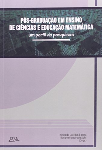 Pós Graduação em Ensino de Ciências e Educação Matemática, livro de Irinéia de Lourdes Batista