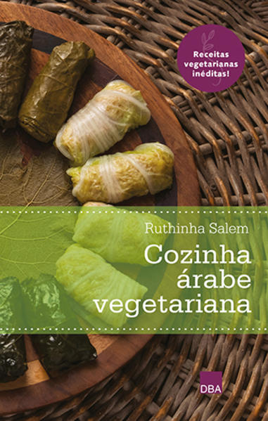 Cozinha árabe vegetariana, livro de Ruthinha Salem