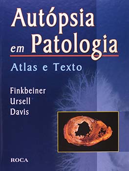 Autópsia em patologia - Atlas e texto, livro de Richard L. Davis, Walter E. Finkbeiner, Philip C. Ursell