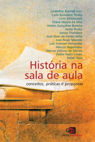 História na Sala de Aula. Conceitos, Práticas e Propostas, livro de Leandro Karnal