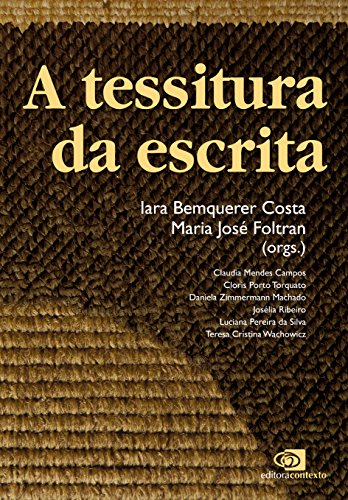A Tessitura da Escrita, livro de Iara Bemquerer Costa, Maria José Foltran