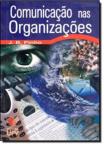 Comunicação nas Organizações, livro de J. B. Pinho