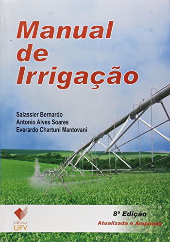 Manual de Irrigação, livro de Salassier Bernardo; Antônio Alves Soares; Everardo Chartuni Mantovani