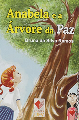 Anabela e a Árvore da Paz, livro de Bruna da Silva Ramos