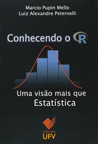 Conhecendo o R: Uma Visão Mais que Estatística, livro de Marcio Pupin Mello