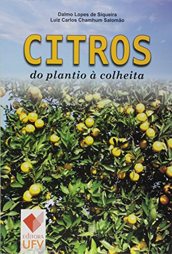 CITROS DO PLANTIO A COLHEITA - DALMO LOPES DE SIQUEIRA, livro de 