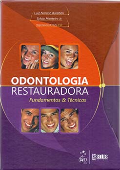 Odontologia restauradora - Fundamentos e técnicas, livro de Luiz Narciso Baratieri, Tiago Spezia de Melo, Sylvio Monteiro Jr.