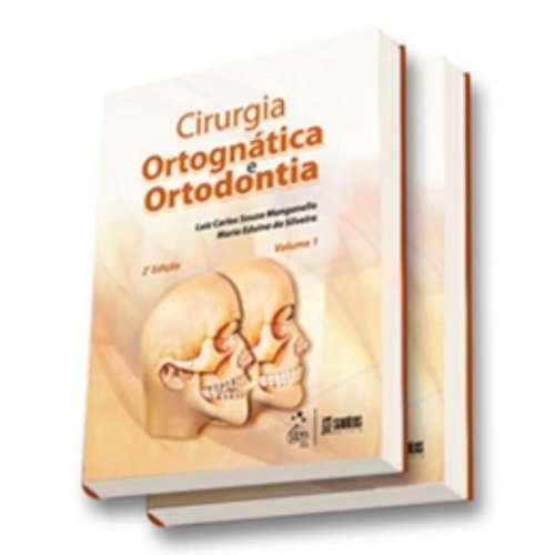 Cirurgia Ortognática e Ortodontia - 2 Volumes, livro de Luiz Carlos Souza Manganello