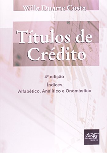 Títulos de Crédito: Índices, Alfabético, Analítico e Onomástico, livro de Wille Duarte Costa