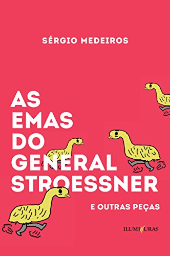 As Emas do General Stroessner e Outras Peças, livro de Sérgio Medeiros