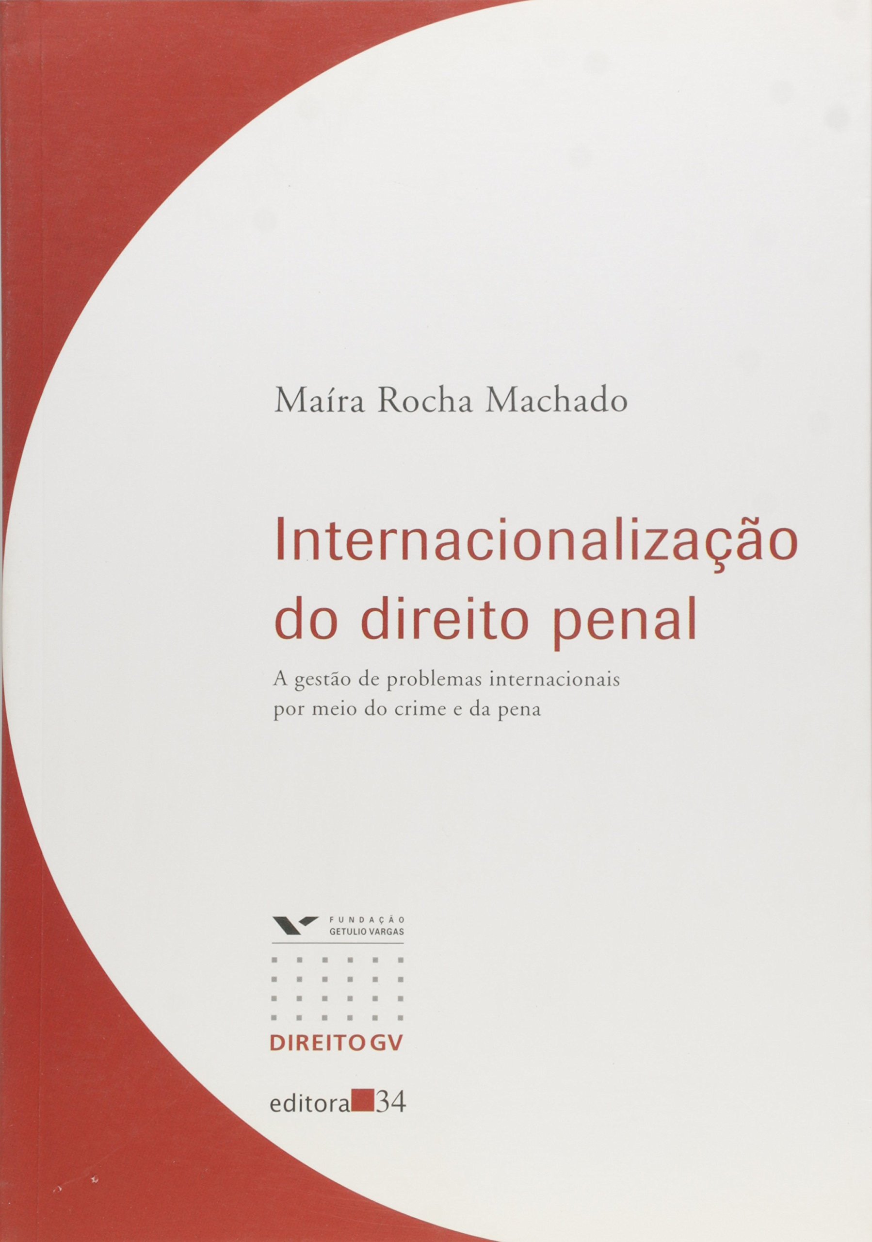 Internacionalização do Direito Penal, livro de Maíra Rocha Machado
