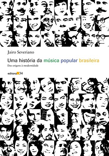 História da Música Popular Brasileira, Uma, livro de Jairo Severiano