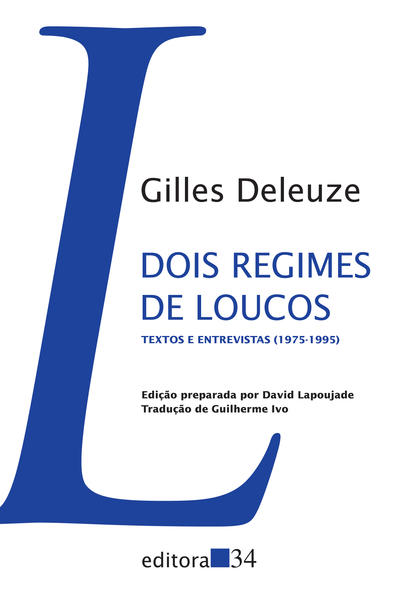 Dois regimes de loucos - Textos e entrevistas (1975-1995), livro de Gilles Deleuze