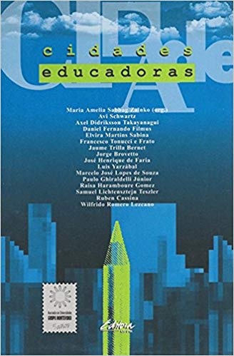 Cidades educadoras, livro de Maria Amelia Sabbag Zainko (org.)