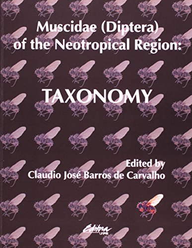 MUSCIDAE (DIPTERA) OF THE NEOTROPICAL REGION: TAXONOMY, livro de Claudio J.B Carvalho