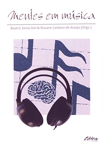Mentes em Música, livro de Beatriz Senoi Ilari