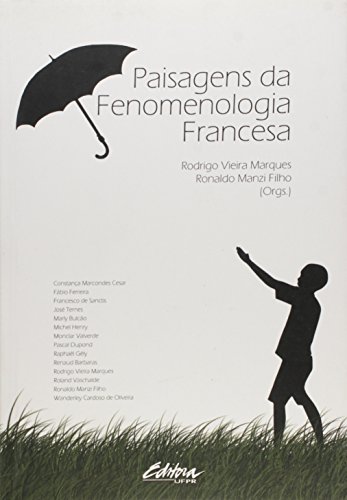 Paisagens da fenomenologia francesa, livro de Ronaldo Manzi Filho, Rodrigo Vieira Marques