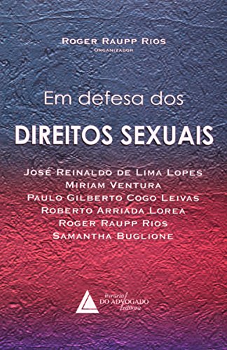 Em Defesa dos Direitos Sexuais, livro de Roger Raupp Rios