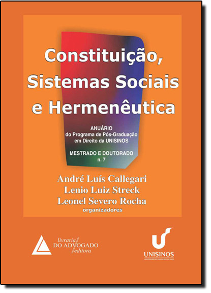 Constituição, Sistemas Sociais e Hermenêutica - Nº7, livro de André Luís Callegari