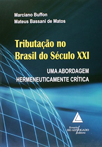 Tributação no Brasil do Século XXI, livro de Marciano Buffon