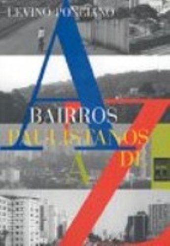 Bairros Paulistanos De A a Z, livro de Levino Ponciano