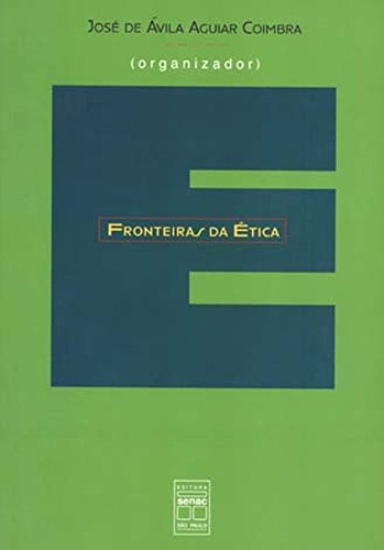 Fronteiras Da Ética, livro de José Coimbra